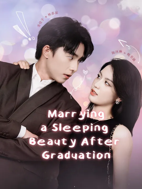 Marrying a Sleeping Beauty After Graduation